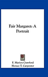 Fair Margaret: A Portrait (Hardcover)