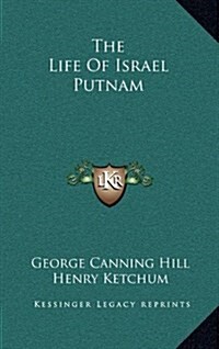 The Life of Israel Putnam (Hardcover)