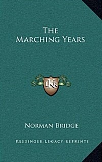 The Marching Years (Hardcover)