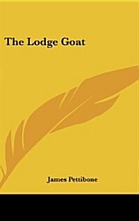 The Lodge Goat (Hardcover)