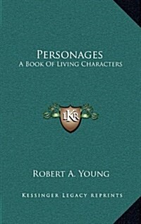 Personages: A Book of Living Characters (Hardcover)