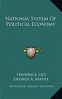 National System of Political Economy (Hardcover)