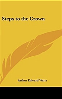 Steps to the Crown (Hardcover)