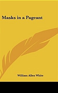 Masks in a Pageant (Hardcover)