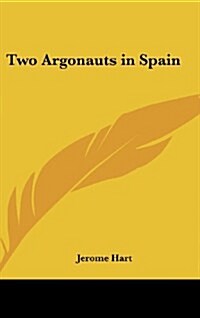 Two Argonauts in Spain (Hardcover)