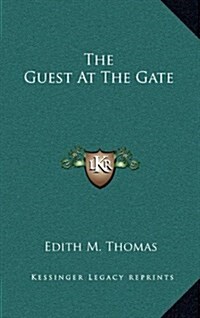 The Guest at the Gate (Hardcover)