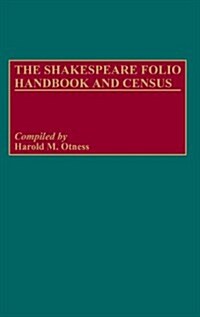 The Shakespeare Folio Handbook and Census (Hardcover)