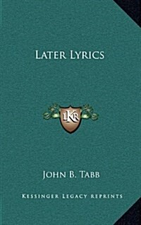 Later Lyrics (Hardcover)