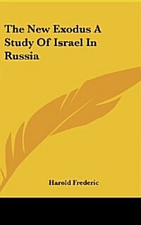 The New Exodus a Study of Israel in Russia (Hardcover)
