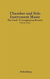 Chamber and Solo Instrument Music (Hardcover, Revised)