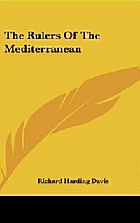 The Rulers of the Mediterranean (Hardcover)