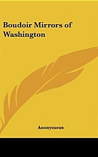 Boudoir Mirrors of Washington (Hardcover)