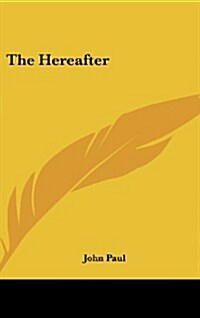 The Hereafter (Hardcover)