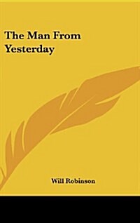 The Man from Yesterday (Hardcover)