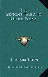 The Sextons Tale and Other Poems (Hardcover)