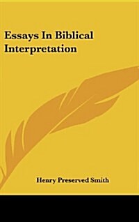Essays in Biblical Interpretation (Hardcover)