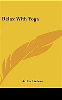 Relax with Yoga (Hardcover)