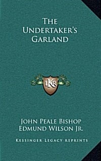 The Undertakers Garland (Hardcover)