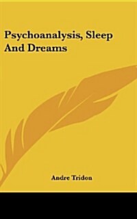 Psychoanalysis, Sleep and Dreams (Hardcover)