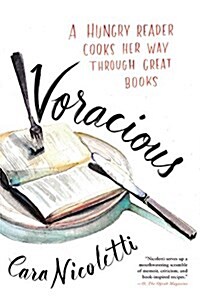 Voracious: A Hungry Reader Cooks Her Way Through Great Books (Paperback)