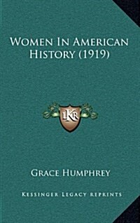 Women in American History (1919) (Hardcover)