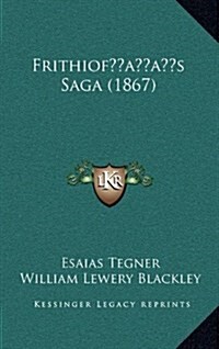 Frithiofs Saga (1867) (Hardcover)