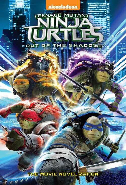 Teenage Mutant Ninja Turtles: Out of the Shadows Novelization (Paperback)