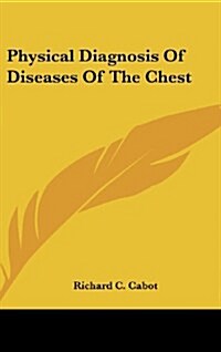 Physical Diagnosis of Diseases of the Chest (Hardcover)