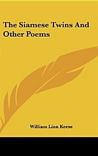 The Siamese Twins and Other Poems (Hardcover)