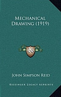 Mechanical Drawing (1919) (Hardcover)