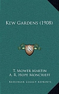 Kew Gardens (1908) (Hardcover)