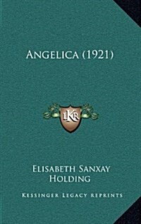 Angelica (1921) (Hardcover)