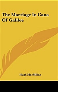The Marriage in Cana of Galilee (Hardcover)