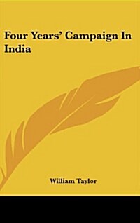 Four Years Campaign in India (Hardcover)