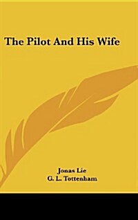 The Pilot and His Wife (Hardcover)