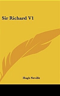 Sir Richard V1 (Hardcover)