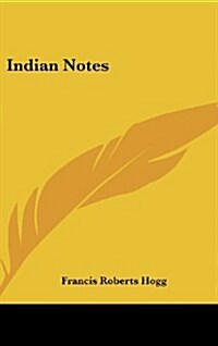 Indian Notes (Hardcover)