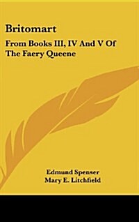 Britomart: From Books III, IV and V of the Faery Queene (Hardcover)