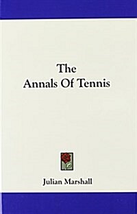 The Annals of Tennis (Hardcover)