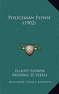 Policeman Flynn (1902) (Hardcover)