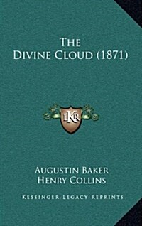 The Divine Cloud (1871) (Hardcover)