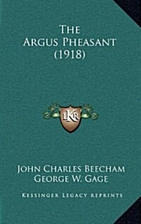 The Argus Pheasant (1918) (Hardcover)