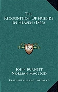 The Recognition of Friends in Heaven (1866) (Hardcover)