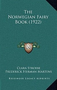 The Norwegian Fairy Book (1922) (Hardcover)