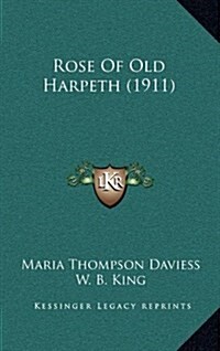 Rose of Old Harpeth (1911) (Hardcover)