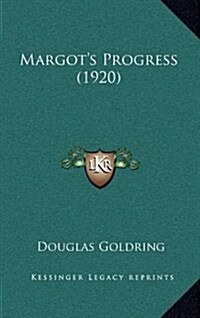 Margots Progress (1920) (Hardcover)