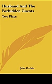 Husband and the Forbidden Guests: Two Plays (Hardcover)