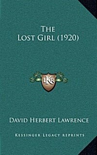 The Lost Girl (1920) (Hardcover)