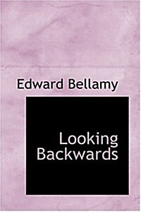 Looking Backward (Hardcover)