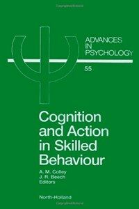 Cognition and action in skilled behaviour